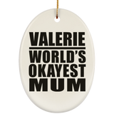 Valerie World's Okayest Mum - Oval Ornament