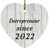 Entrepreneur Since 2022 - Heart Ornament F