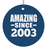20th Birthday Amazing Since 2003 - Circle Ornament