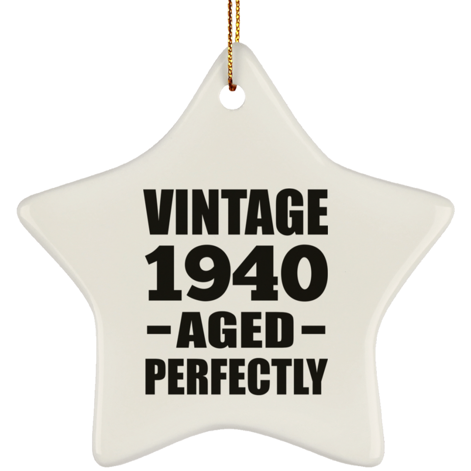 84th Birthday Vintage 1940 Aged Perfectly - Star Ornament