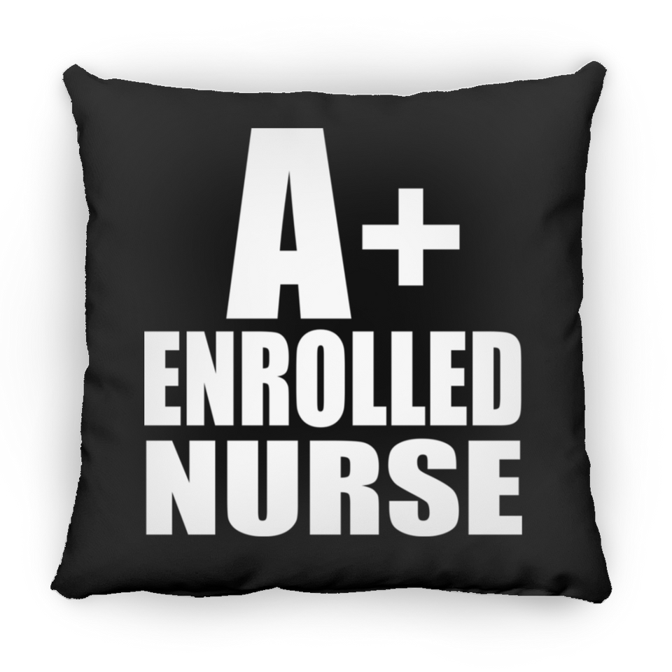 A+ Enrolled Nurse - Throw Pillow Black
