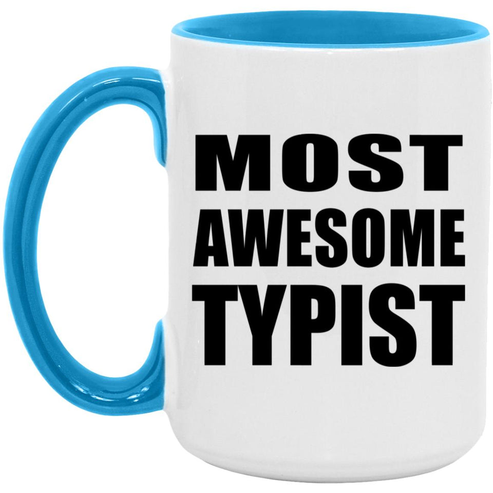 Most Awesome Typist - 15oz Accent Mug Blue