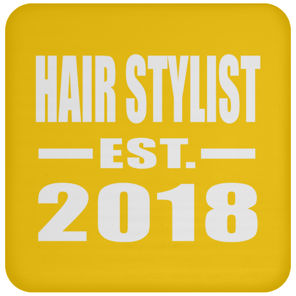 Hair Stylist Established EST. 2018 - Drink Coaster