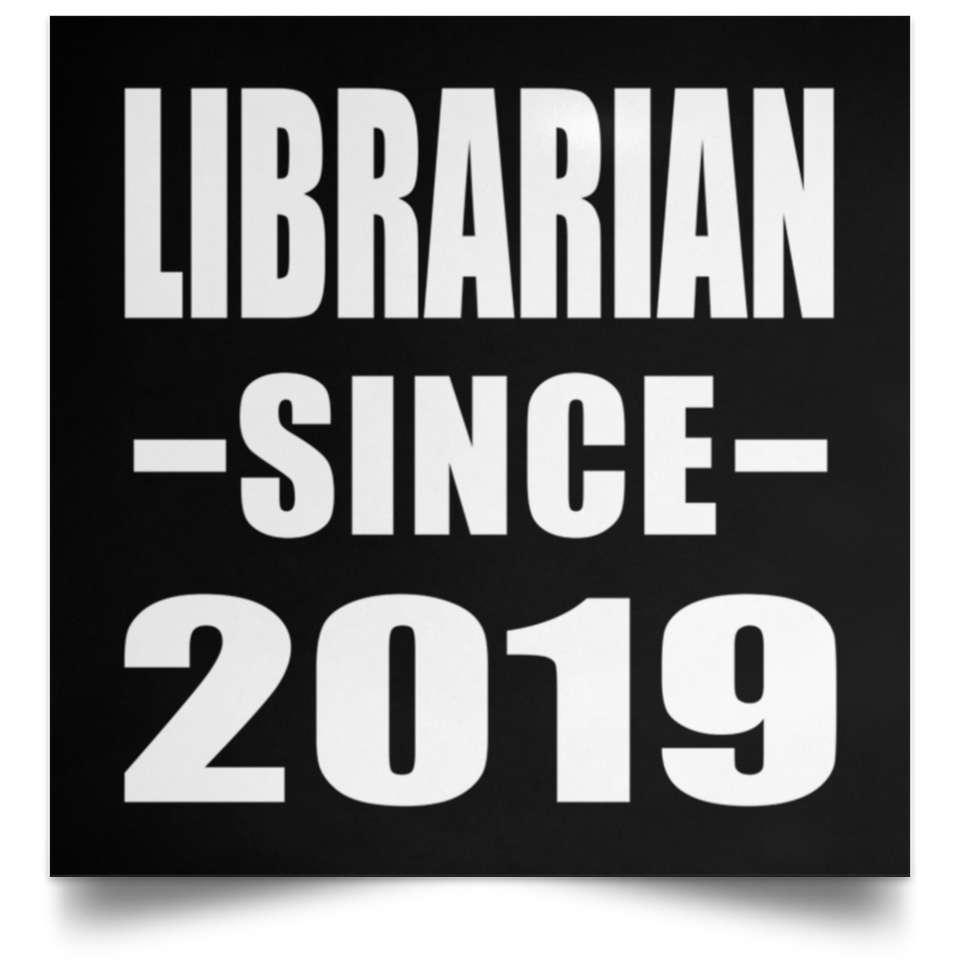 Librarian Since 2019 - Poster Square