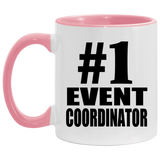 Number One #1 Event Coordinator - 11oz Accent Mug Pink