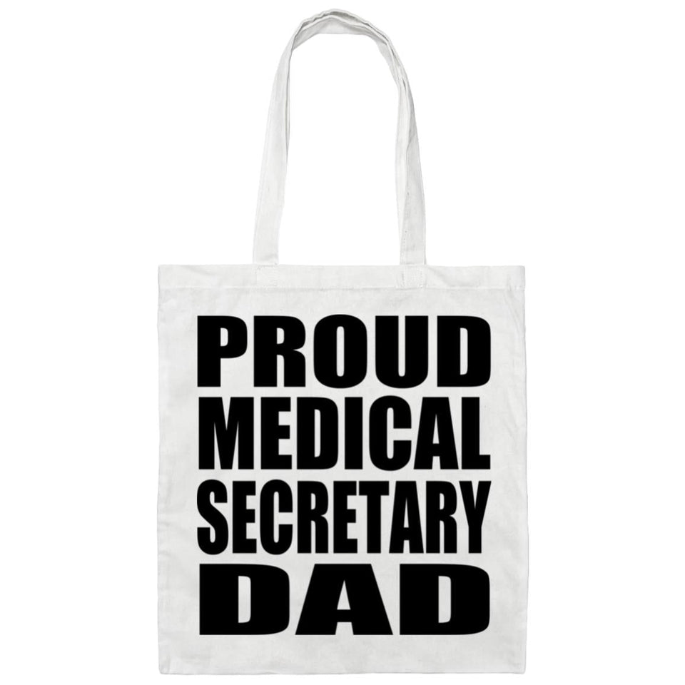 Proud Medical Secretary Dad - Tote Bag White