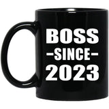 Boss Since 2023 - 11oz Coffee Mug Black