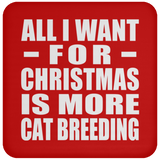 All I Want For Christmas Is More Cat Breeding - Coaster