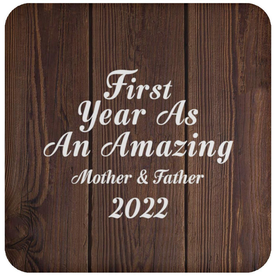 First Year As An Amazing Mother & Father 2022 - Drink Coaster D