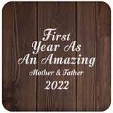First Year As An Amazing Mother & Father 2022 - Drink Coaster D