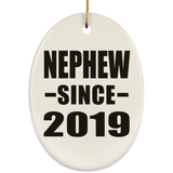 Nephew Since 2019 - Oval Ornament