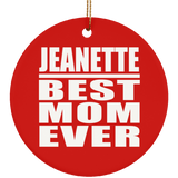 Jeanette Best Mom Ever - Circle Ornament