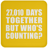 74th Anniversary 27,010 Days Together But Who's Counting - Drink Coaster