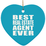 Best Real Estate Agent Ever - Heart Ornament