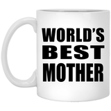 World's Best Mother - 11 Oz Coffee Mug