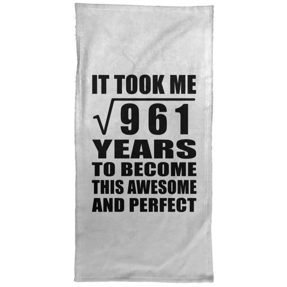 31st Birthday Took Square Root of 961 Years To Awesome - Hand Towel