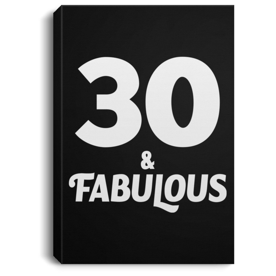 30th Birthday 30 & Fabulous - Canvas Portrait