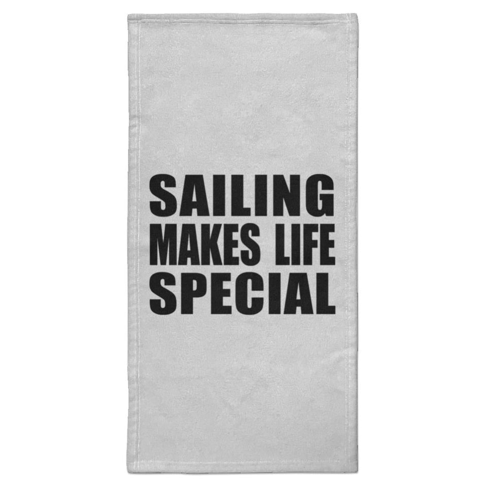 Sailing Makes Life Special - Hand Towel