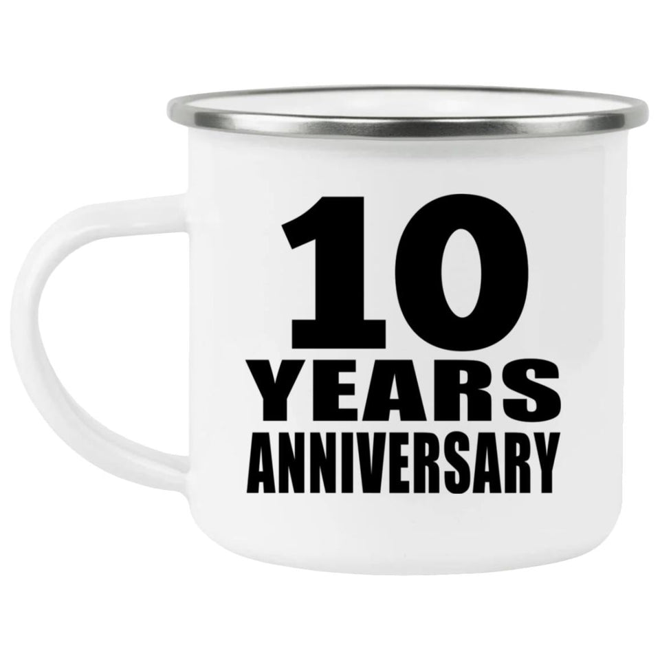 10th Anniversary 10 Years - 12oz Camping Mug