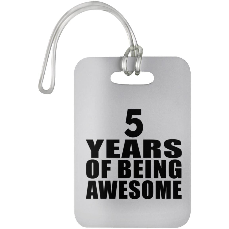 5th Birthday 5 Years Of Being Awesome - Luggage Bag Tag