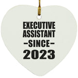 Executive Assistant Since 2023 - Heart Ornament