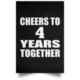 4th Anniversary Cheers To 4 Years Together - Poster Portrait