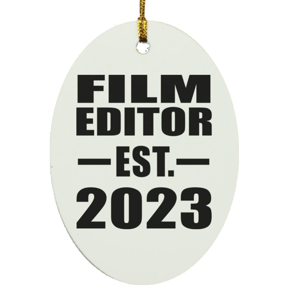Film Editor Established EST. 2023 - Oval Ornament