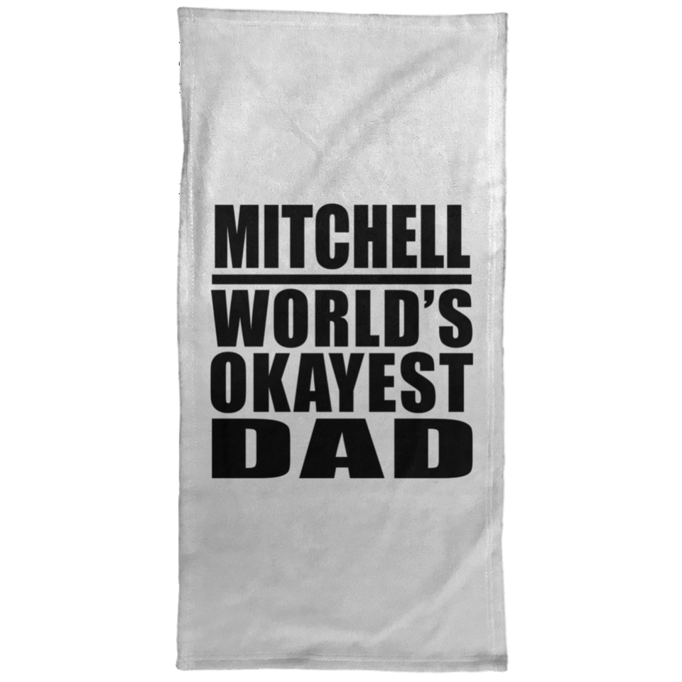 Mitchell World's Okayest Dad - Hand Towel