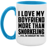 I Love My Boyfriend More Than Snorkeling - 15oz Accent Mug Blue