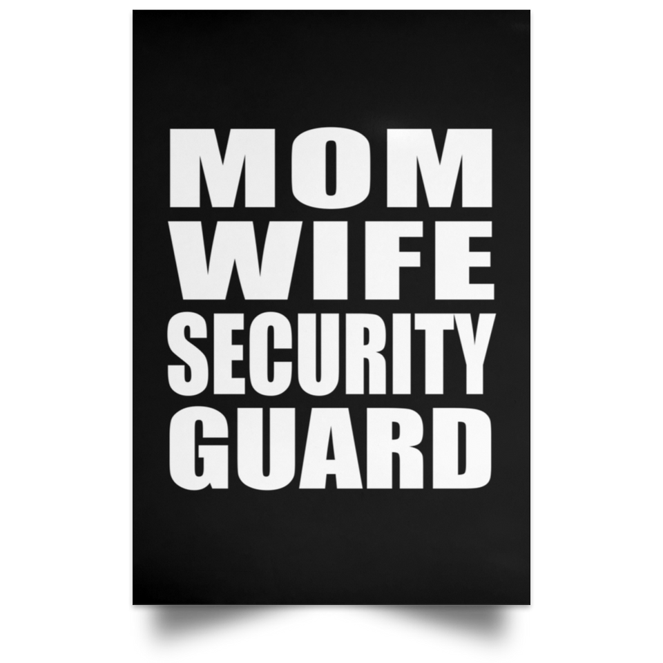 Mom Wife Security Guard - Poster Portrait