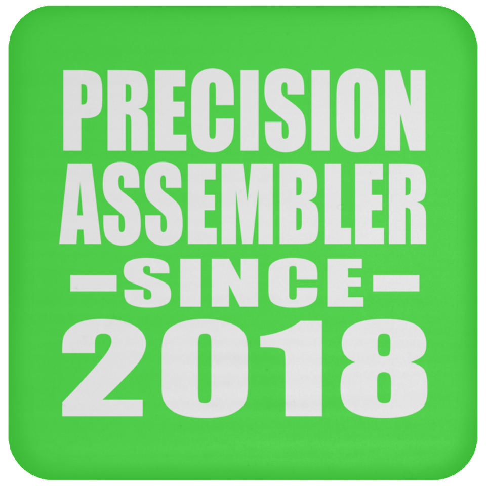 Precision Assembler Since 2018 - Drink Coaster