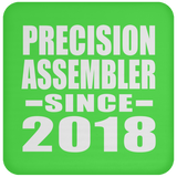 Precision Assembler Since 2018 - Drink Coaster