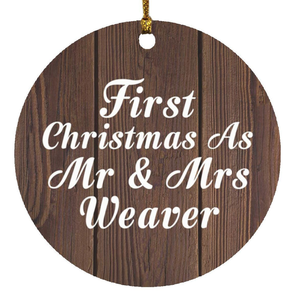 First Christmas As Mr & Mrs Weaver - Circle Ornament D
