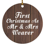 First Christmas As Mr & Mrs Weaver - Circle Ornament D