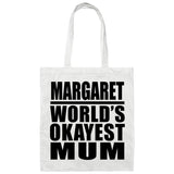 Margaret World's Okayest Mum - Tote Bag White