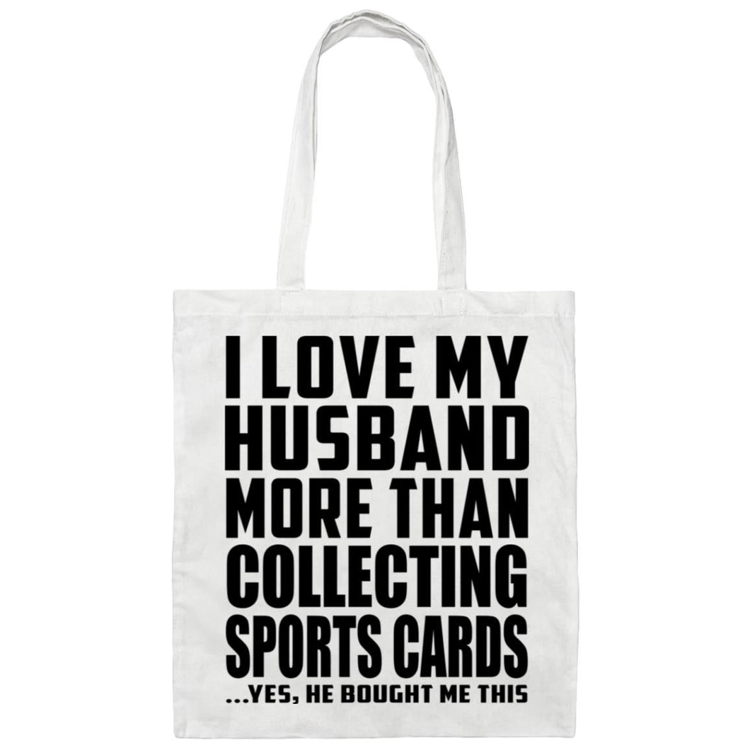 I Love My Husband More Than Collecting Sports Cards - Tote Bag White