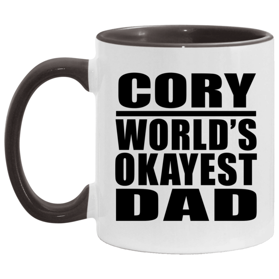 Cory World's Okayest Dad - 11oz Accent Mug Black