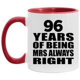 96th Anniversary 96 Years of Being Mrs Always Right - 11oz Accent Mug Red