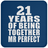 21st Anniversary 21 Years Of Being Mr Perfect - Drink Coaster