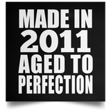 13th Birthday Made In 2011 Aged to Perfection - Poster Square