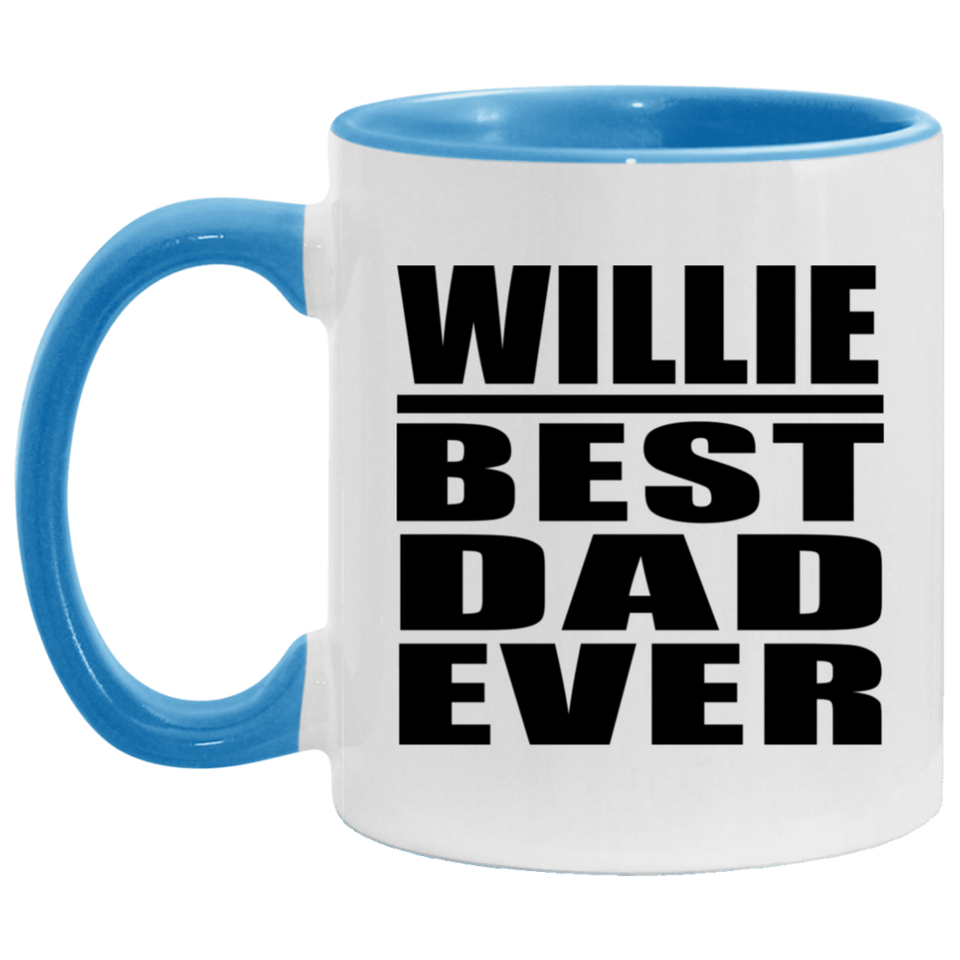 Willie Best Dad Ever - 11oz Accent Mug Blue