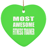 Most Awesome Fitness Trainer - Heart Ornament