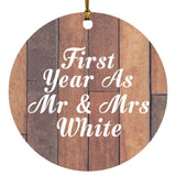 First Year As Mr & Mrs White - Circle Ornament E