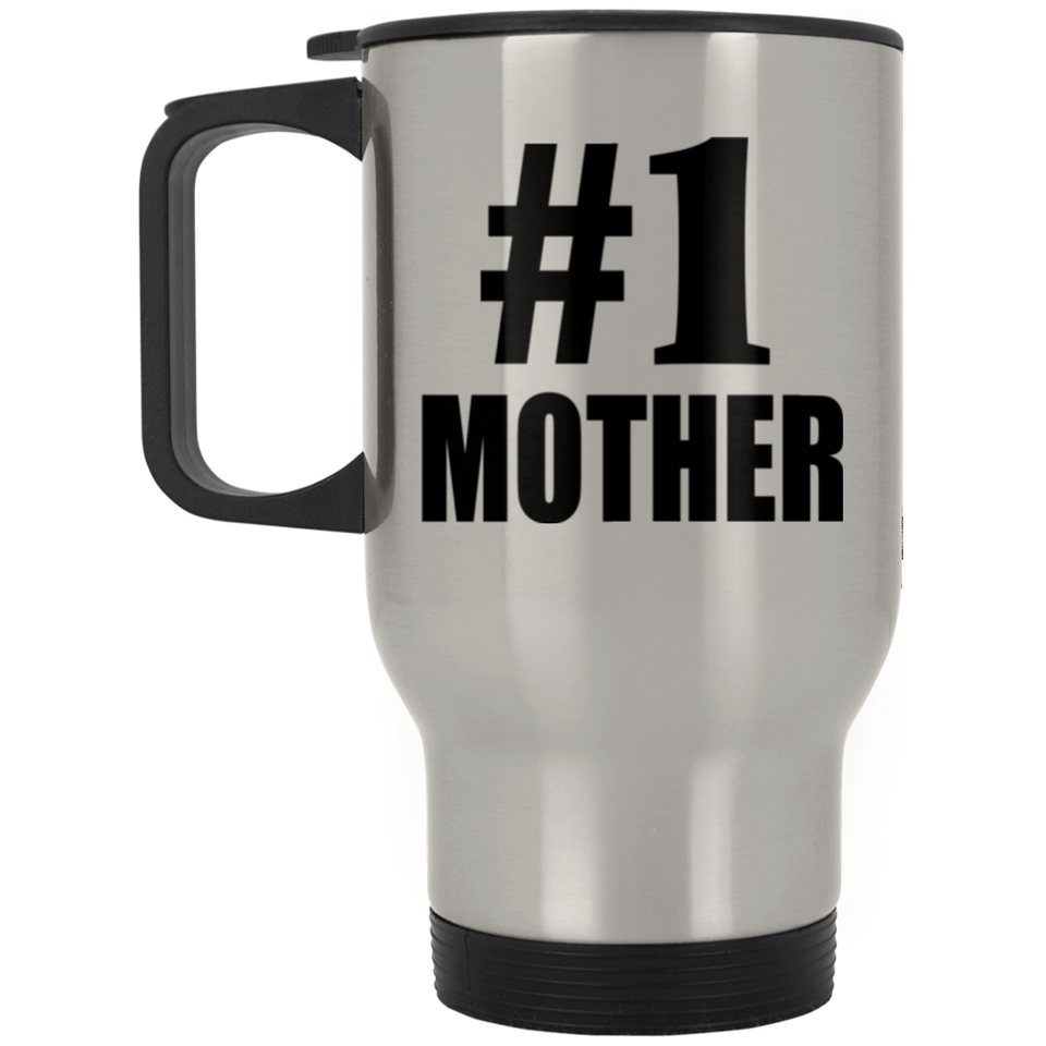 Number One #1 Mother - Silver Travel Mug
