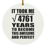 69th Birthday Took Square Root of 4761 Years To Awesome - Circle Ornament