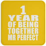 1st Anniversary 1 Year Of Being Mr Perfect - Drink Coaster