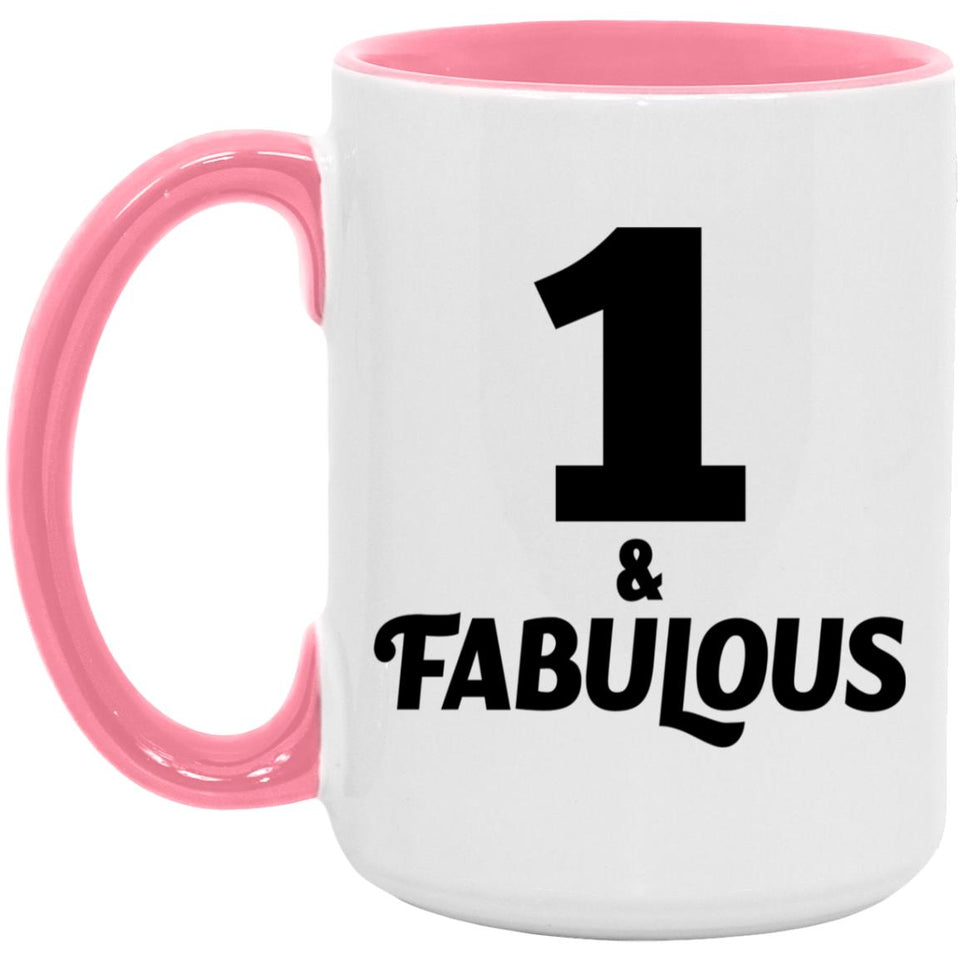 1st Birthday 1 & Fabulous - 15oz Accent Mug Pink