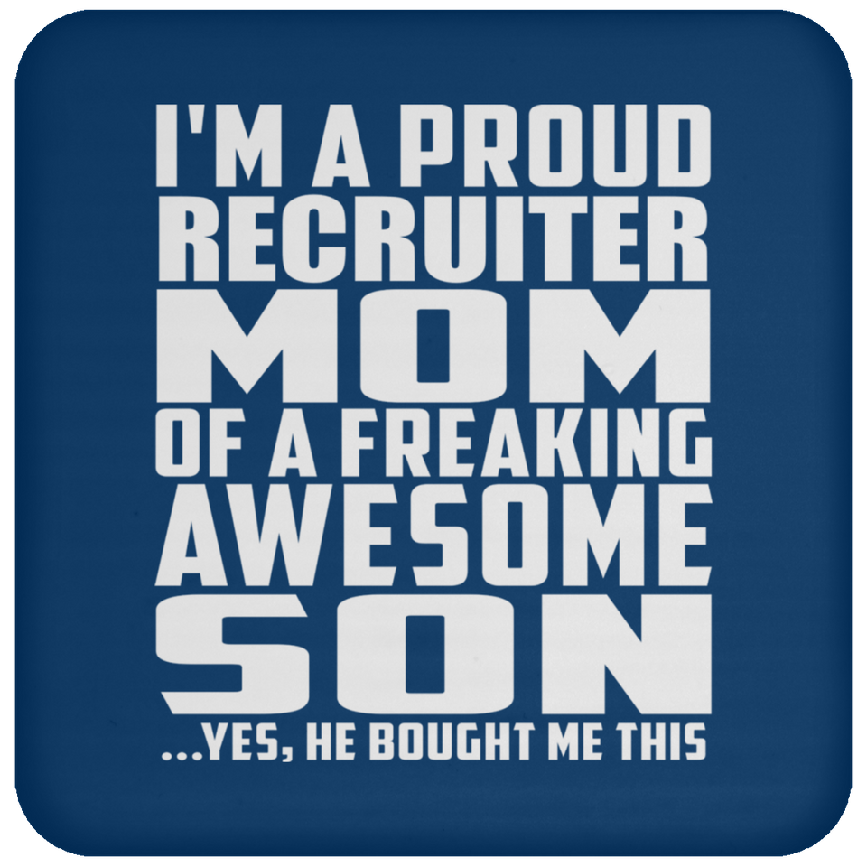 Proud Recruiter Mom Of Awesome Son - Drink Coaster