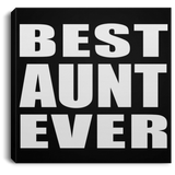 Best Aunt Ever - Canvas Square