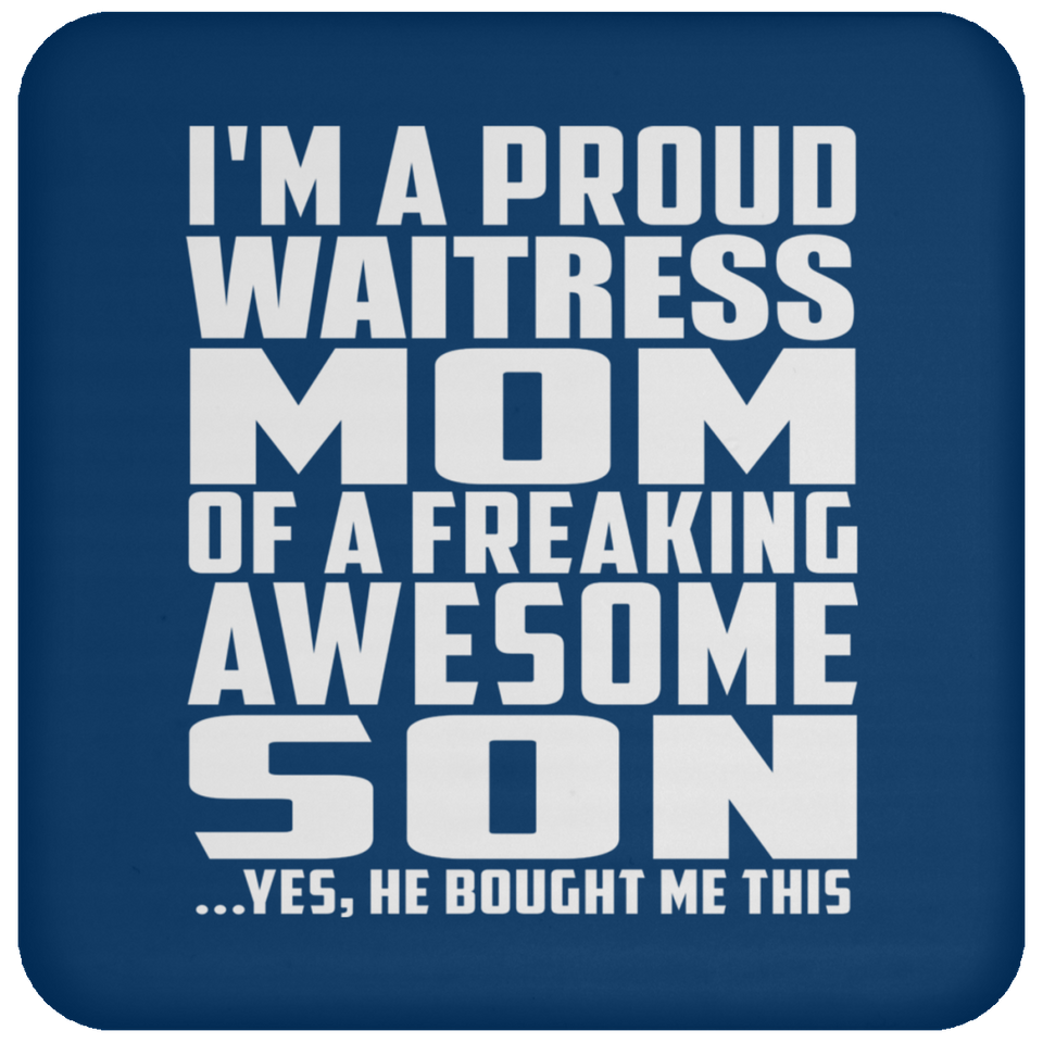 Proud Waitress Mom Of Awesome Son - Drink Coaster